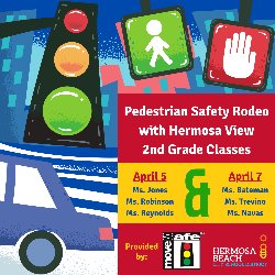 Pedestrian Safety Rodeo with Hermosa View 2nd Grade Classes - April 5 & 7